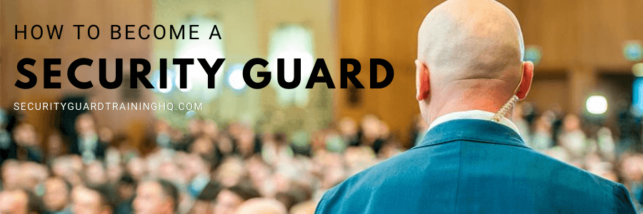 How to Become a Security Guard